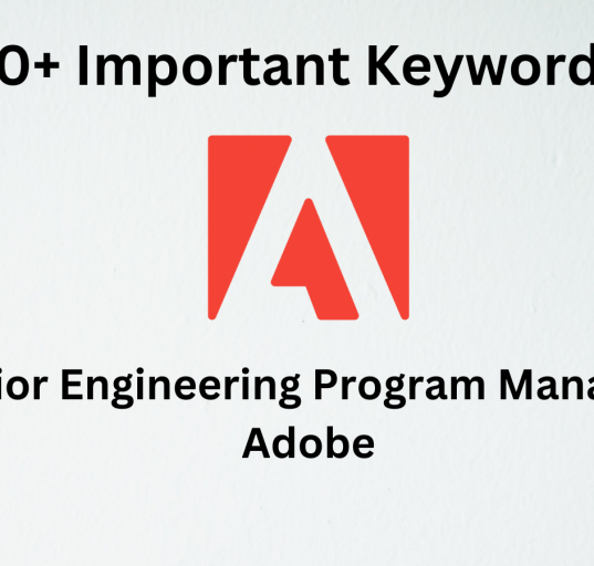 adobe hiring senior engineering program manager - important keywords to highlight in resume